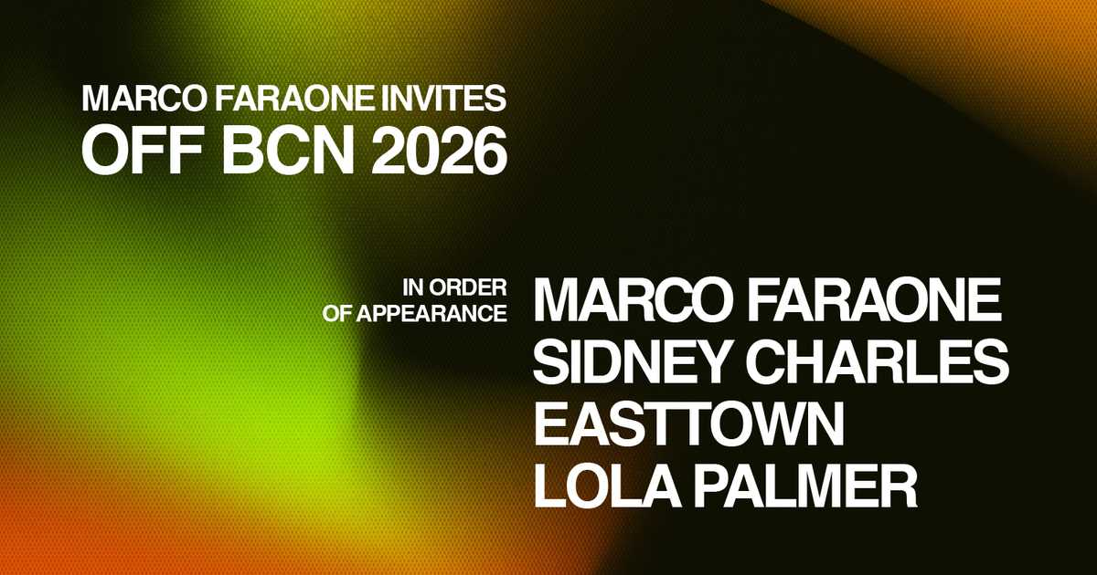 INPUT OFF BCN 2026 pres Marco Faraone & guests